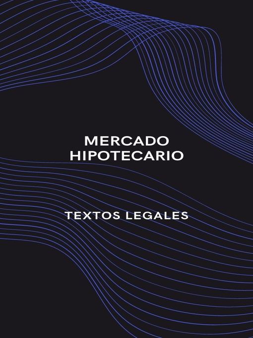 Title details for MERCADO HIPOTECARIO by Antonio López - Available